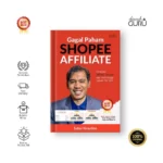 Buku Gagal Paham Shopee Affiliate - Sabar Nasution